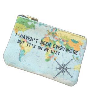 Travel Quote Zipper Pouch “I Haven’t Been Everywhere But It’s On My List” Small